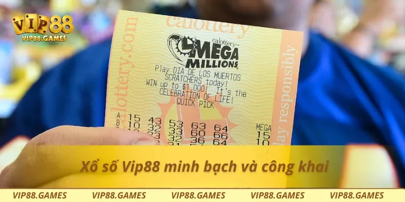 Xổ số Vip88 minh bạch và công khai
